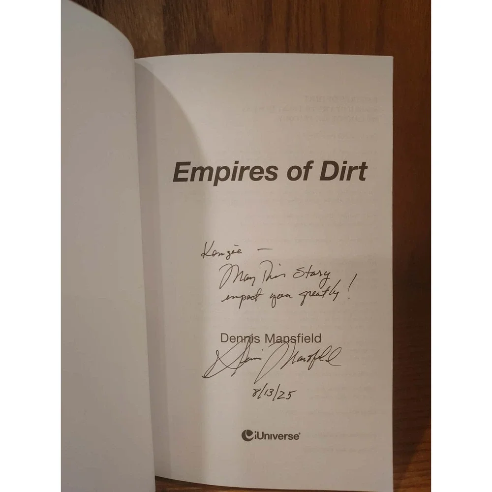 Empires of Dirt By Dennis Mansfield - *Signed Copy* - 9781663264411